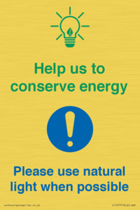 Help us to conserve energy - Please use natural light when possible